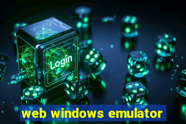 web windows emulator